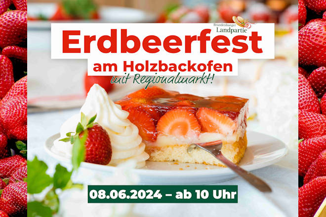 Herzlich Willkommen zum Erdbeerfest am Holzbackofen in Schwante 2024!